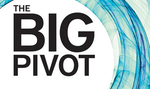 The Big Pivot